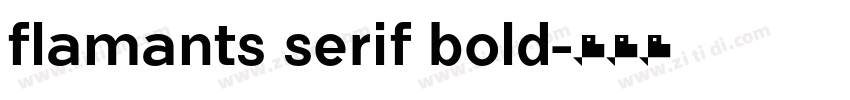 flamants serif bold字体转换